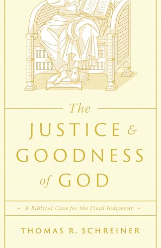 Beispielbild fr The Justice and Goodness of God zum Verkauf von Blackwell's