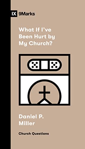 Beispielbild fr What If I've Been Hurt by My Church? zum Verkauf von Blackwell's