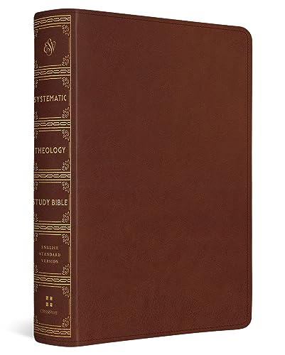 9781433592003: ESV Systematic Theology Study Bible: Theology Rooted in the Word of God (TruTone, Chestnut)