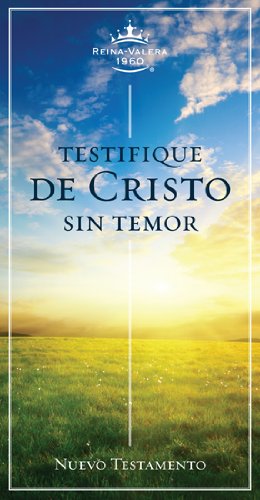 9781433601828: RVR 1960 Nuevo Testamento Testifique de Cristo sin Temor