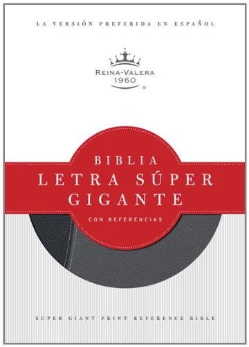 RVR 1960 Biblia Letra SÃºper Gigante con Referencias, negro/gris sÃ­mil piel (Spanish Edition) (9781433601965) by B&H EspaÃ±ol Editorial Staff
