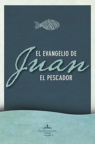 Beispielbild fr Evangelio segn Juan el Pescador (Spanish Edition) zum Verkauf von Big River Books