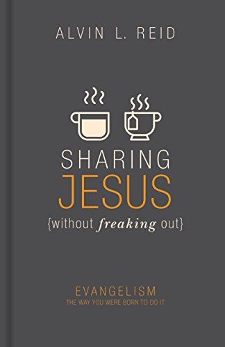 Stock image for Sharing Jesus without Freaking Out: Evangelism the Way You Were Born to Do It for sale by Front Cover Books