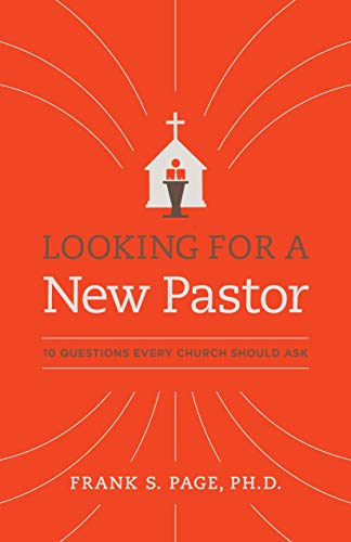Imagen de archivo de Looking for a New Pastor: 10 Questions Every Church Should Ask a la venta por HPB-Ruby