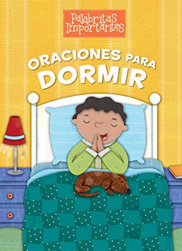 Beispielbild fr Oraciones para Dormir (Palabritas importantes) (Spanish Edition) zum Verkauf von Hawking Books