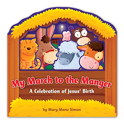 Stock image for My March to the Manger: A Celebration of Jesus' Birth for sale by SecondSale