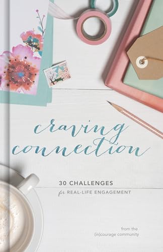 Beispielbild fr Craving Connection: 30 Challenges for Real-Life Engagement zum Verkauf von SecondSale