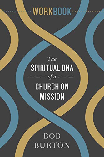 Imagen de archivo de The Spiritual DNA of a Church on Mission - Workbook a la venta por ThriftBooks-Dallas