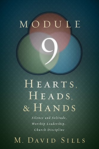 Stock image for Hearts, Heads, and Hands- Module 9: Silence and Solitude, Worship Leadership for sale by Ebooksweb