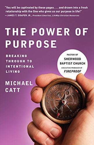 Beispielbild fr The Power of Purpose: Breaking Through to Intentional Living zum Verkauf von Books-FYI, Inc.