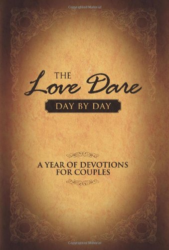 Imagen de archivo de The Love Dare Day by Day: A Year of Devotions for Couples a la venta por Gulf Coast Books