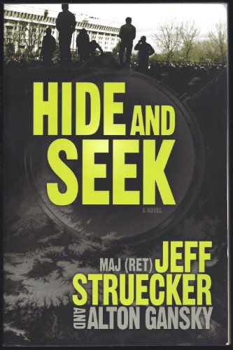 Hide and Seek: A Novel (9781433671425) by Jeff Struecker; Alton Gansky