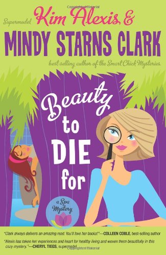 Stock image for Beauty to Die For : A Spa Mystery for sale by Better World Books