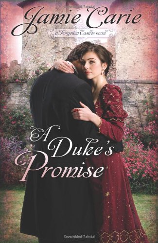 Beispielbild fr A Duke's Promise: A Forgotten Castles Novel zum Verkauf von Ergodebooks