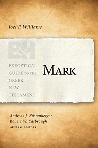 Beispielbild fr Mark (Exegetical Guide to the Greek New Testament) zum Verkauf von Greenway