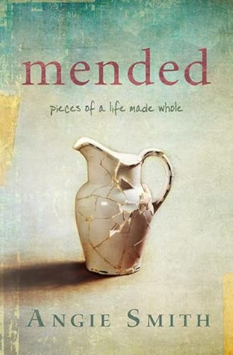 Beispielbild fr Mended : Pieces of a Life Made Whole zum Verkauf von Better World Books