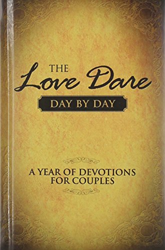 Imagen de archivo de The Love Dare Day by Day: A Year of Devotions for Couples a la venta por Jenson Books Inc