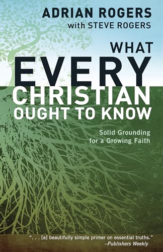 Stock image for What Every Christian Ought to Know: Solid Grounding for a Growing Faith for sale by ZBK Books