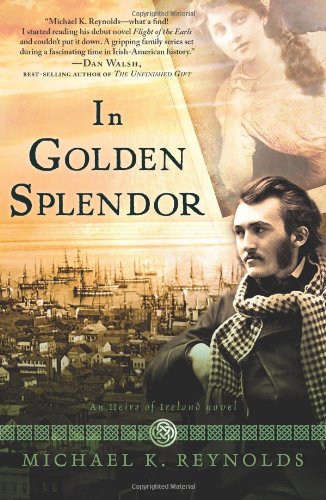 Beispielbild fr In Golden Splendor : An Heirs of Ireland Novel zum Verkauf von Better World Books