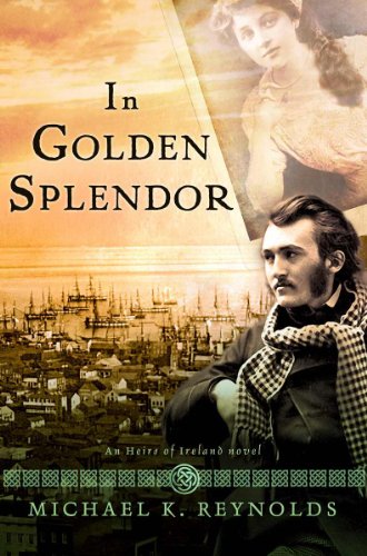 Imagen de archivo de In Golden Splendor: An Heirs of Ireland Novel a la venta por SecondSale