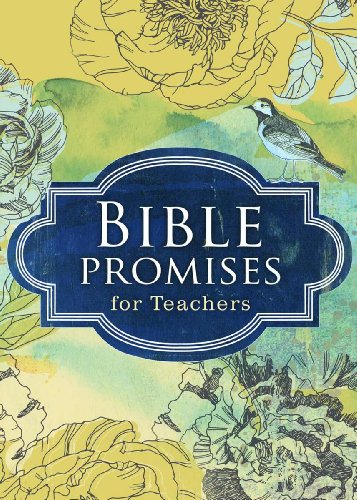 Beispielbild fr Bible Promises for Teachers zum Verkauf von Better World Books