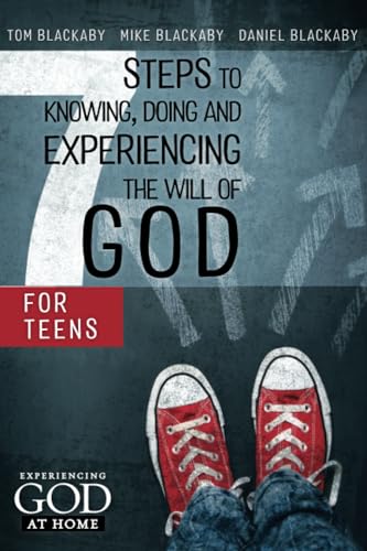 Stock image for Seven Steps to Knowing, Doing, and Experiencing the Will of God for Teens for sale by SecondSale