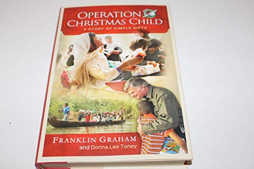 Stock image for Operation Christmas Child: A Story of Simple Gifts for sale by Ergodebooks