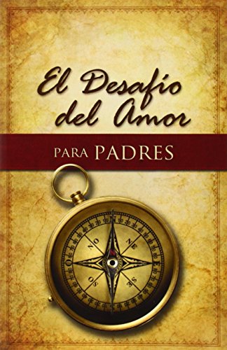 Stock image for El Desaf?o del Amor para Padres (Spanish Edition) for sale by SecondSale
