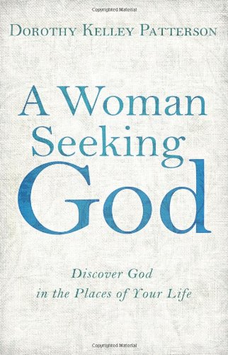 Stock image for A Woman Seeking God: Discover God in the Places of Your Life for sale by SecondSale