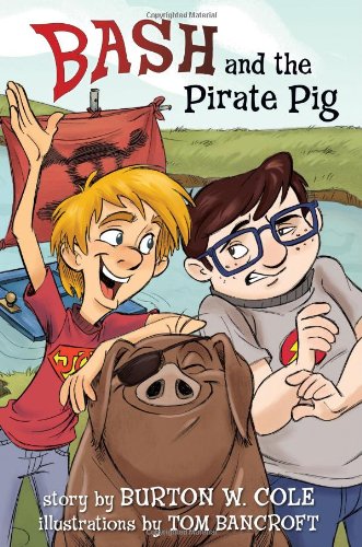 Stock image for Bash and the Pirate Pig for sale by Zoom Books Company