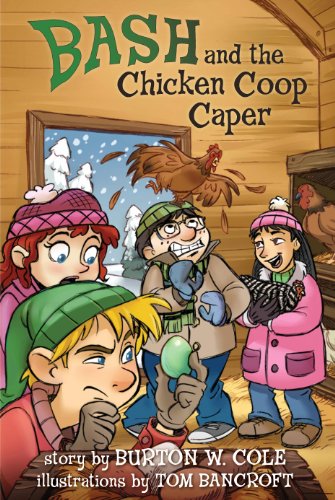 Imagen de archivo de Bash and the Chicken Coop Caper a la venta por Orion Tech