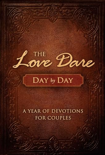 9781433681370: The Love Dare Day by Day: A Year of Devotions for Couples