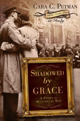 Imagen de archivo de Shadowed by Grace: A Story of Monuments Men a la venta por SecondSale