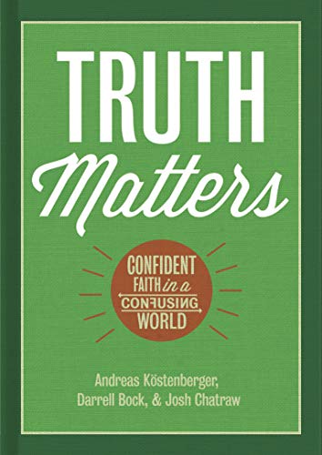 Beispielbild fr Truth Matters Confident Faith zum Verkauf von SecondSale