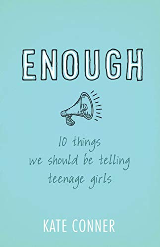 Beispielbild fr Enough: 10 Things We Should Tell Teenage Girls zum Verkauf von SecondSale