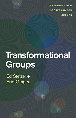 Imagen de archivo de Transformational Groups: Creating a New Scorecard for Groups a la venta por Indiana Book Company
