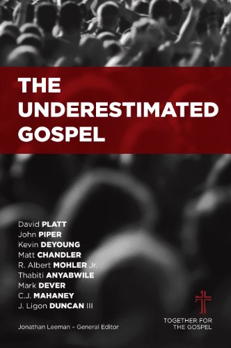 9781433683909: The Underestimated Gospel
