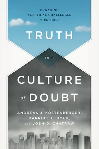 Imagen de archivo de Truth in a Culture of Doubt: Engaging Skeptical Challenges to the Bible a la venta por HPB-Diamond