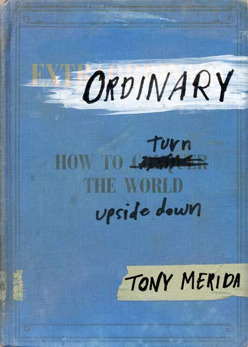 Beispielbild fr Ordinary: How to Turn the World Upside Down zum Verkauf von BooksRun