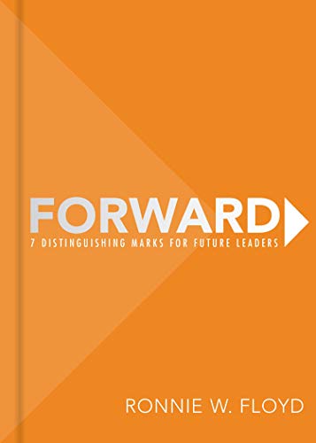 Imagen de archivo de Forward: 7 Distinguishing Marks for Future Leaders a la venta por SecondSale