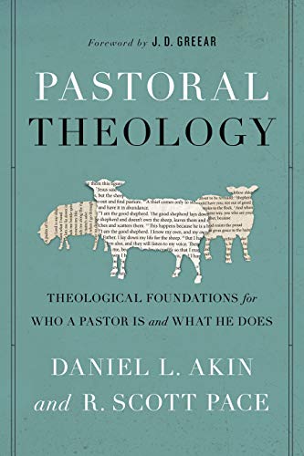 Stock image for Pastoral Theology: Theological Foundations for Who a Pastor is and What He Does for sale by Front Cover Books
