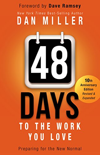 Beispielbild fr 48 Days to the Work You Love: Preparing for the New Normal zum Verkauf von Jenson Books Inc