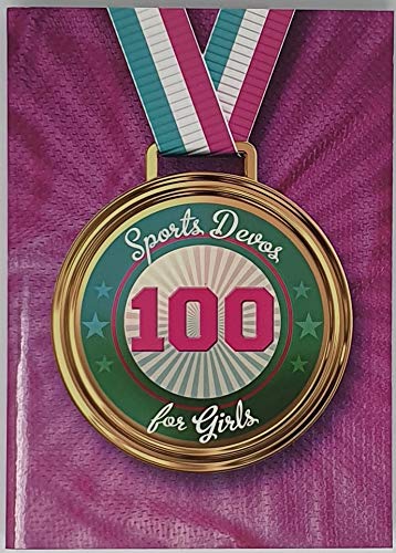 Beispielbild fr 100 Sports Devotionals For Girls zum Verkauf von Better World Books