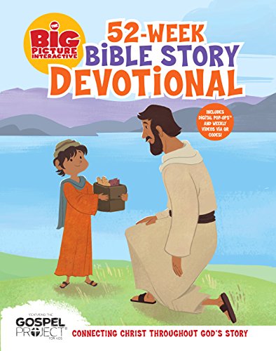 Stock image for The Big Picture Interactive 52-Week Bible Story Devotional: Connecting Christ Throughout Gods Story (The Big Picture Interactive / The Gospel Project) for sale by Ergodebooks