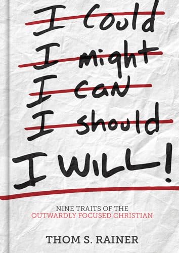 Stock image for I Will: Nine Traits of the Outwardly Focused Christian for sale by SecondSale