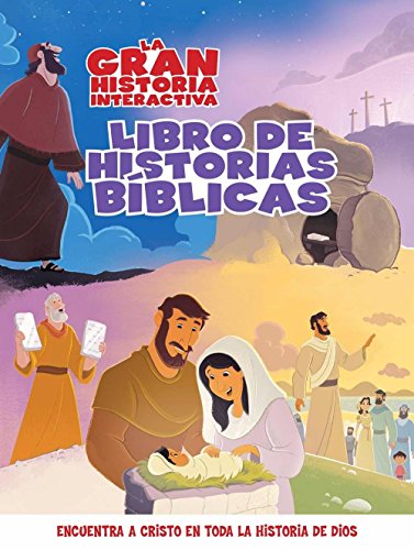 Stock image for La Gran Historia: Libro Interactivo de Relatos Bblicos (The Gospel Project (TGP)) (Spanish Edition) for sale by Ergodebooks