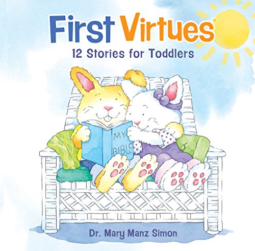 Stock image for First Virtues (padded cover): 12 Stories for Toddlers for sale by Ergodebooks