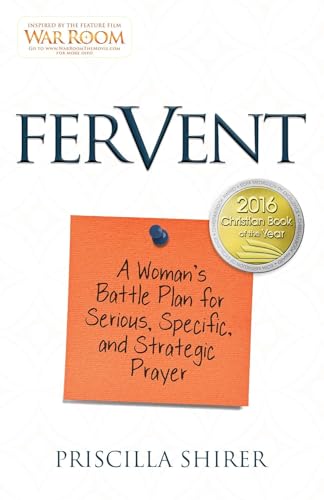 Beispielbild fr Fervent : A Woman's Battle Plan to Serious, Specific and Strategic Prayer zum Verkauf von Better World Books