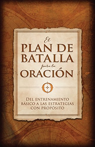 Stock image for El plan de batalla para la oraci ³n | The Battle Plan for Prayer for sale by Hawking Books