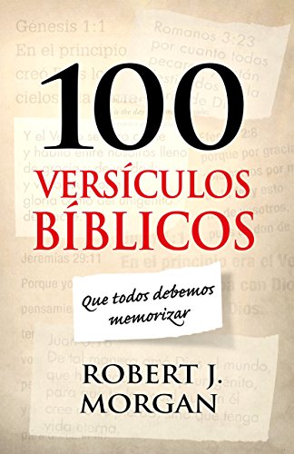 Stock image for 100 vers?culos b?blicos que todos debemos memorizar (Spanish Edition) for sale by Front Cover Books